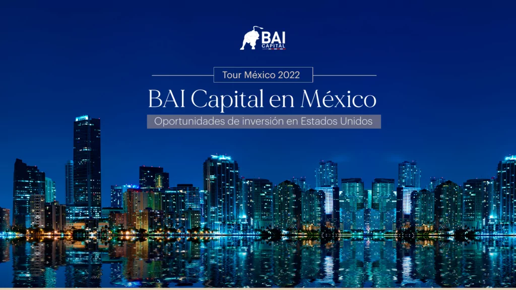 Tour BAI Capital en México - BAI Capital Tour in Mexico