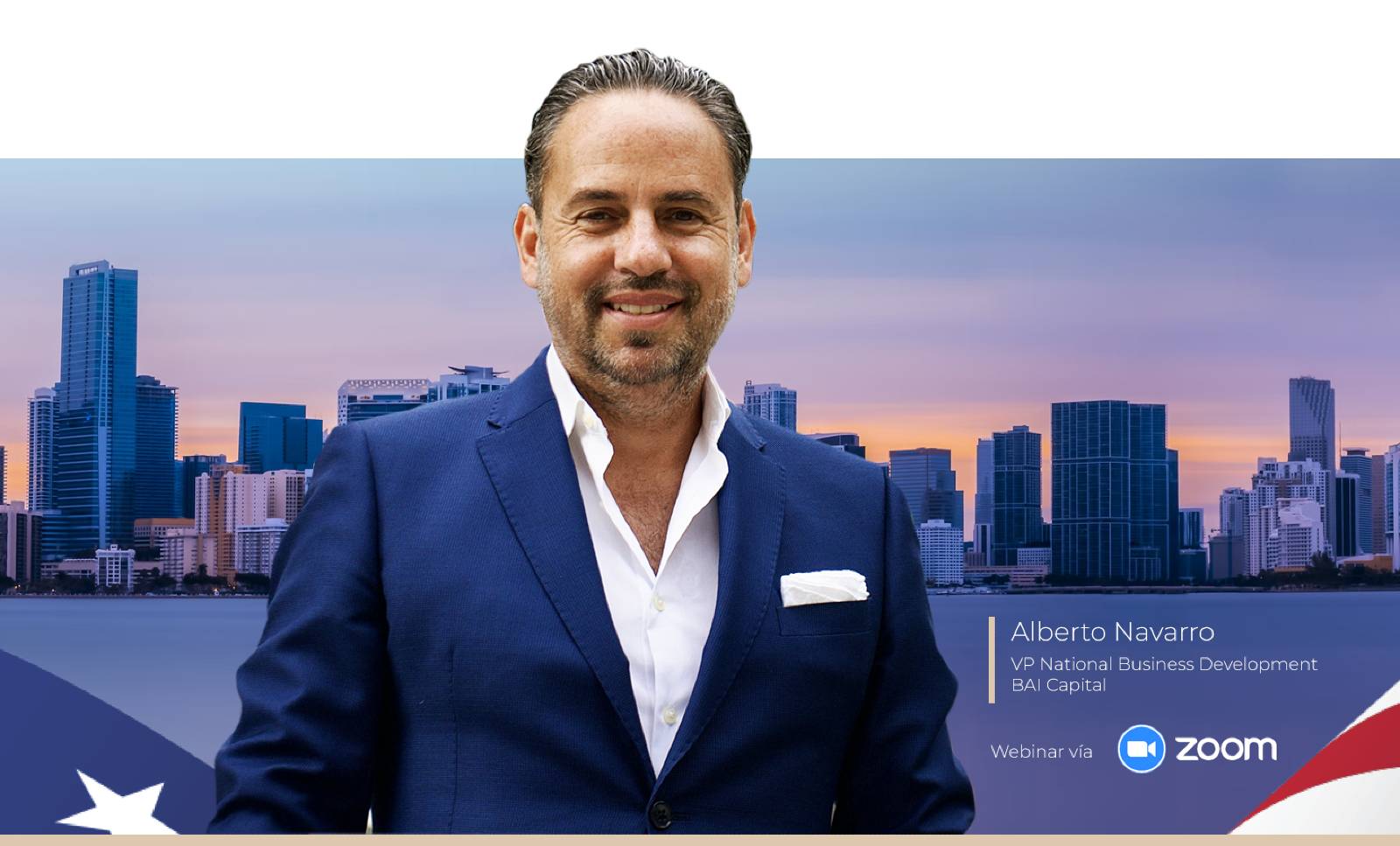 BAI Capital Alberto Navarro Miami Webinar
